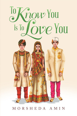 To Know You Is to Love You(English, Paperback, Amin Morsheda)
