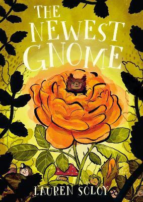 The Newest Gnome(English, Hardcover, Soloy Lauren)