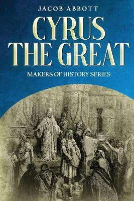 Cyrus the Great(English, Paperback, Abbott Jacob)