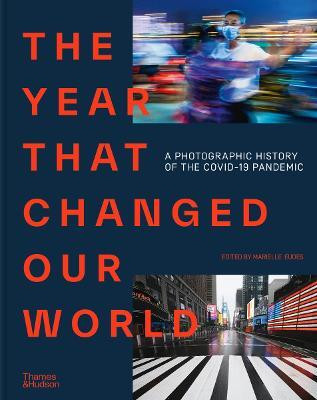 The Year That Changed Our World(English, Hardcover, Presse Agence France)