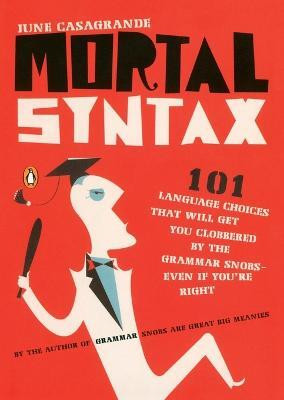 Mortal Syntax(English, Paperback, Casagrande June)