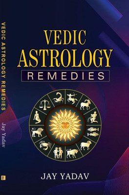 Vedic Astrology Remedies [English](Paperback, Jay Yadav)