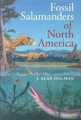 Fossil Salamanders of North America(English, Hardcover, Holman J. Alan)
