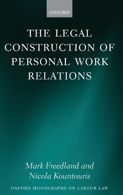 The Legal Construction of Personal Work Relations(English, Hardcover, Freedland FBA Mark)