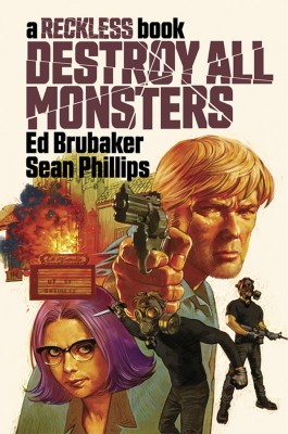 Destroy All Monsters: A Reckless Book(English, Hardcover, Brubaker Ed)