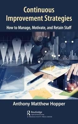Continuous Improvement Strategies(English, Hardcover, Hopper Anthony Matthew MA, MHA)