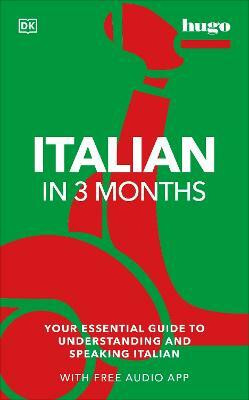 Italian in 3 Months with Free Audio App(English, Paperback, Reynolds Milena)
