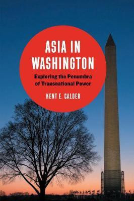 Asia in Washington(English, Paperback, Calder Kent E.)
