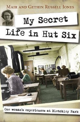 My Secret Life in Hut Six(English, Paperback, Russell-Jones Mair)