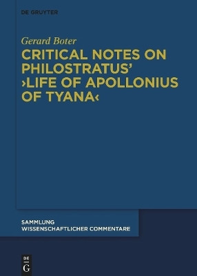 Critical Notes on Philostratus' >Life of Apollonius of Tyana<(English, Hardcover, Boter Gerard Johannes)
