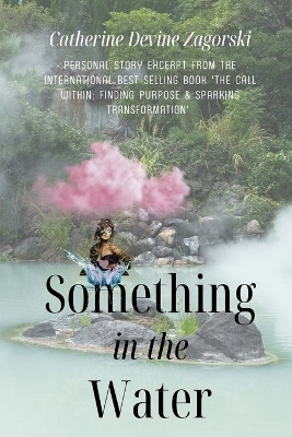 Something in the Water(English, Paperback, Zagorski Catherine Devine)