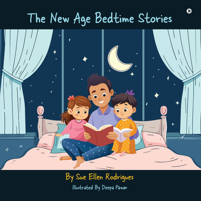 The New Age Bedtime Stories(English, Paperback, Sue Ellen Rodrigues)