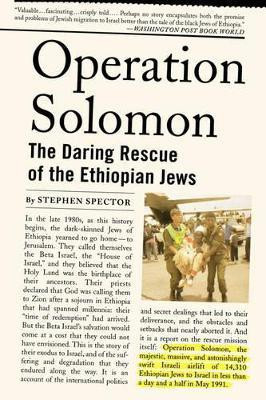 Operation Solomon  - The Daring Rescue of the Ethiopian Jews(English, Paperback, Spector Stephen)