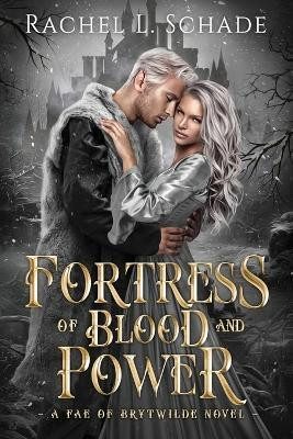 Fortress of Blood and Power(English, Paperback, Schade Rachel L)