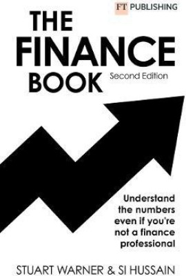 The Finance Book 2e: Understand the numbers even if you're not a finance professional(English, Paperback, Warner Stuart)