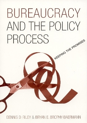 Bureaucracy and the Policy Process(English, Paperback, Riley Dennis D.)