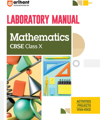 Arihant Laboratory Manual CBSE Mathematics for Class X | Activities, Projects, Viva-Voce(Paperback, Rakesh Pandey)