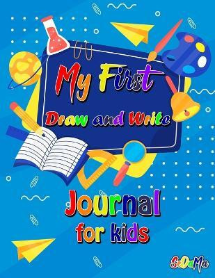 My First Draw and Write Journal for Kids(English, Paperback, Sedama)