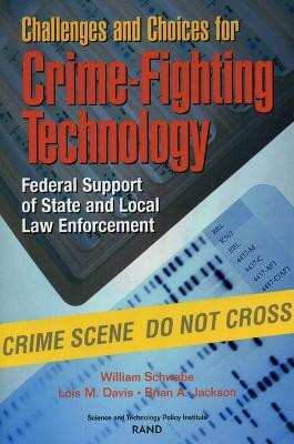 Challenges and Choices for Crime-fighting Technology(English, Paperback, Schwabe William)