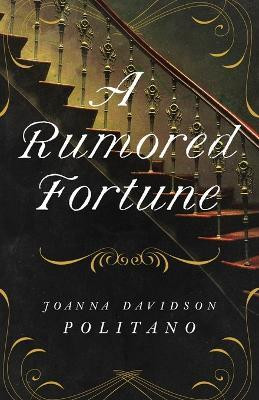 A Rumored Fortune(English, Paperback, Politano Joanna Davidson)