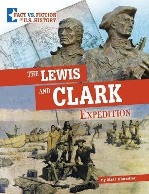 The Lewis and Clark Expedition(English, Hardcover, Chandler Matt)