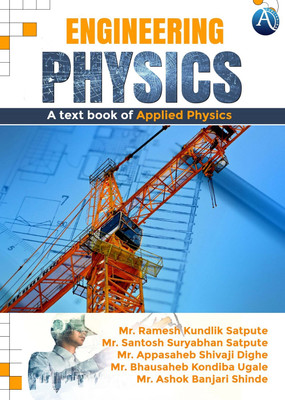 Engineering Physics: A text book of Applied Physics(Authors Click Publishing, Mr. Ramesh Kundlik Satpute)