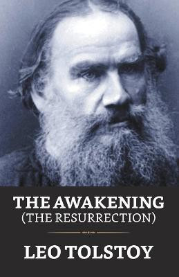 The Awakening (The Resurrection)(English, Paperback, Tolstoy Leo)