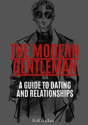 The Modern Gentleman(English, Paperback, Tucker Rolf)