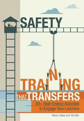 Safety Training That Transfers(English, Paperback, Cohen Steven)