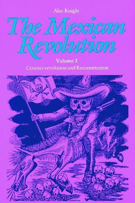 The Mexican Revolution, Volume 2(English, Paperback, Knight Alan)