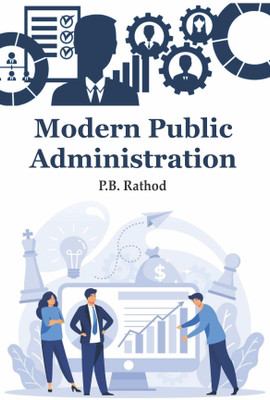 Modern Public Administration(Hardcover, P.B. Rathod)