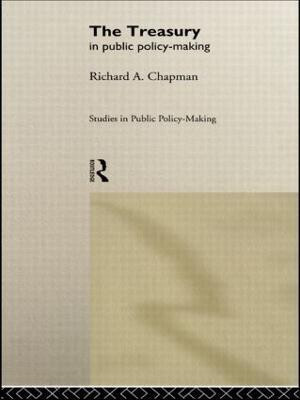 The Treasury in Public Policy-Making(English, Hardcover, Chapman Prof Richard A)