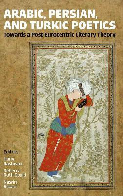 Arabic, Persian, and Turkic Poetics(English, Hardcover, unknown)