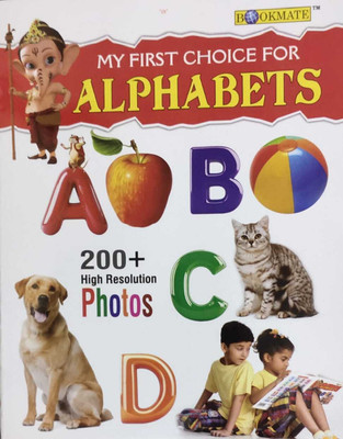 MY FIRST CHOICE FOR ALPHABETS  - My First Book For Alphabet(Paperback, BOOKMATE)