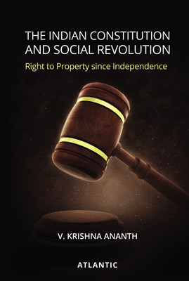 The Indian Constitution and Social Revolution(Hardcover, V. Krishna Ananth)