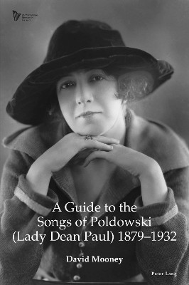 A Guide to the Songs of Poldowski (Lady Dean Paul) 1879-1932(English, Paperback, Mooney David)