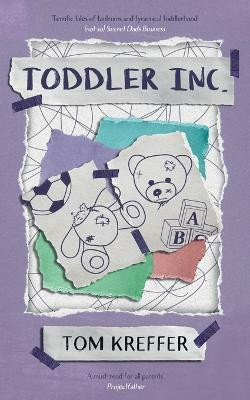 Toddler Inc.(English, Paperback, Kreffer Tom)