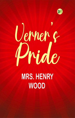 Verner's Pride(Paperback, Mrs. Henry Wood)