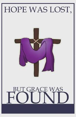 Hope was Lost, but Grace was Found(English, Paperback, Carter G C)