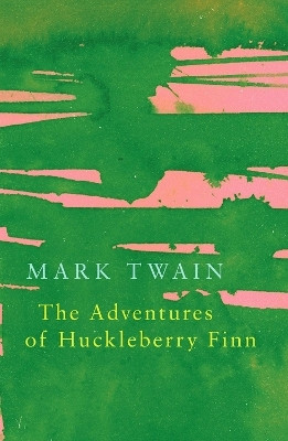 The Adventures of Huckleberry Finn (Legend Classics)(English, Paperback, Twain Mark)