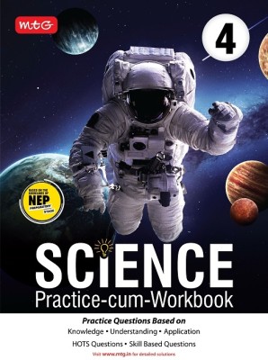 MTG Science Practice-cum-Workbook Class 4 with NEP Guidelines - Practice Questions Based on Knowledge & Understanding, Skill Based Questions(Paperback, MTG Editorial Board)