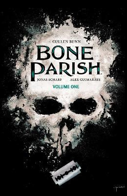 Bone Parish Vol. 1: Volume 1(English, Paperback, Bunn Cullen)
