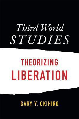Third World Studies(English, Paperback, Okihiro Gary Y.)