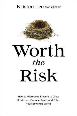 Worth the Risk(English, Hardcover, Lee Kristen)