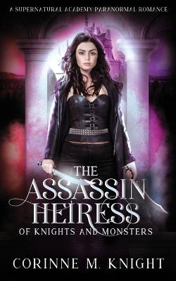The Assassin Heiress(English, Paperback, Knight Corinne M)