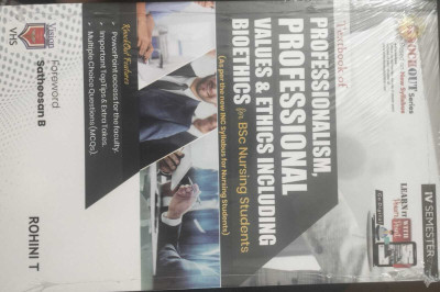 Textbook of Professionalism,Professional values&Ethics including Bioethics for BSC nursing students(Paperback, RohiniT)
