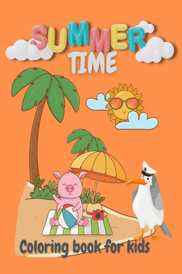Summer Time Coloring Book For Kids(English, Paperback, Meredith B. Fairy)