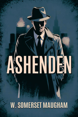 Ashenden(Hardcover, W. Somerset Maugham)