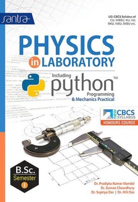 SANTRA PHYSICS IN LABORATORY INCLUDING PYTHON-B.SC.-SEM-I(Paperback, Dr.P.K.Mandal, Dr. Suman Chowdhury, Dr. S.Das)