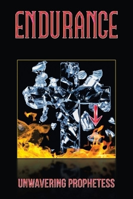 Endurance(English, Paperback, Unwavering Prophetess)